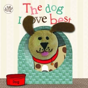 Image of The Dog I Love Best Hardback