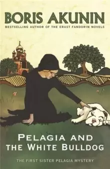 Image of Pelagia and the White Bulldog : The First Sister Pelagia Mystery
