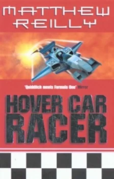 Image of Hover Car Racer by Matthew Reilly Paperback