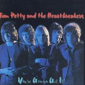 image of Youre Gonna Get It by Tom Petty and the Heartbreakers CD Album