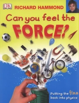 Image of Can You Feel the Force by Richard Hammond Paperback