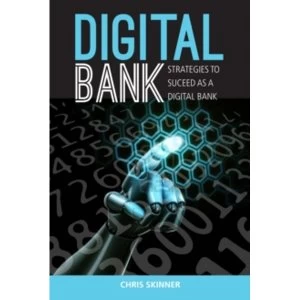 Image of Digital Bank : Strategies to Launch or Become a Digital Bank