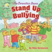 Image of The Berenstain Bears Stand Up to Bullying
