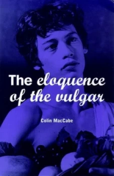 Image of The Eloquence of the Vulgar Language Cinema and the Politics of Culture by Na Na Book