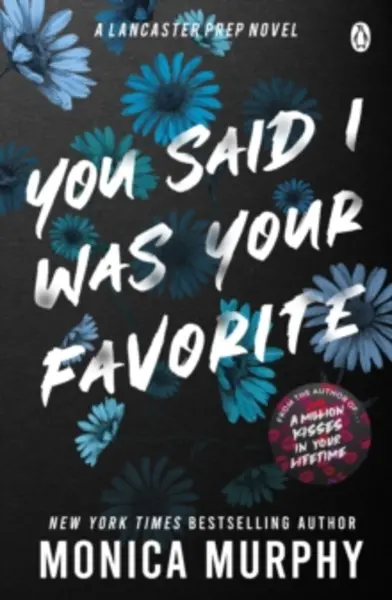 Image of you said i was your favorite 9781405963367