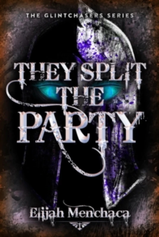 Image of They Split the Party. Paperback. By Elijah Menchaca Books