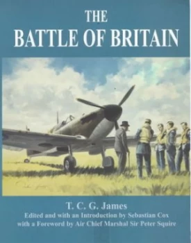 Image of The Battle of Britain by T.C.G. James Hardback