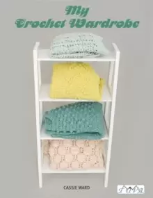 Image of My Crochet Wardrobe
