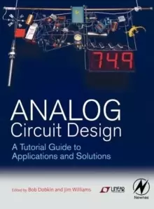 Image of Analog Circuit Design : A Tutorial Guide to Applications and Solutions