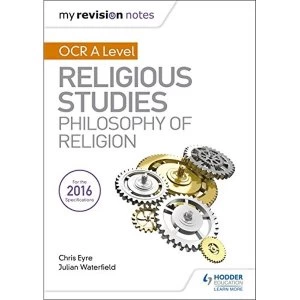 Image of My Revision Notes OCR A Level Religious Studies: Philosophy of Religion Paperback / softback 2018
