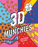 Image of 3d munchies three dimensional recipes to satisfy them cravings