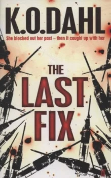 Image of The Last Fix by Kjell Ola Dahl Book