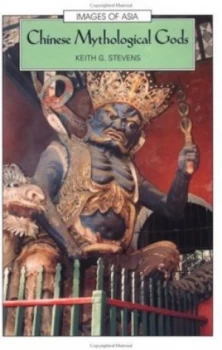 Image of Chinese Mythological Gods by Keith G Stevens Book