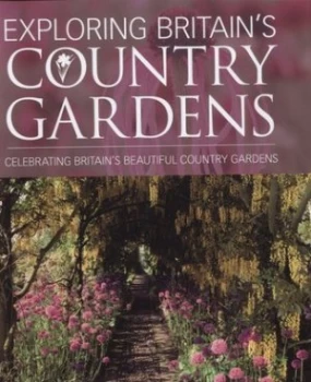 Image of Exploring Britains Country Gardens by Aa Publishing Hardback