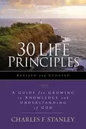 Image of 30 life principles revised and updated a guide for growing in knowledge and