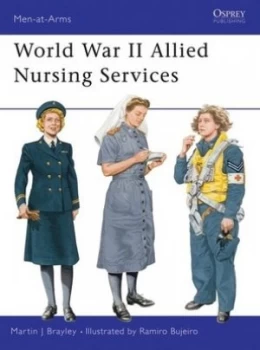 Image of World War Ii Allied Nursing Services by Martin Brayley Book