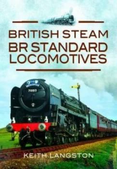 Image of British steam BR standards by Keith Langston