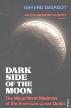 Image of Dark Side of the Moon by Gerard Degroot Paperback