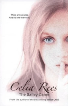 Image of The Bailey Game by Celia Rees Paperback