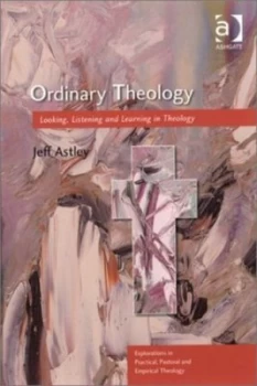 Image of Ordinary Theology by Jeff Astley Paperback