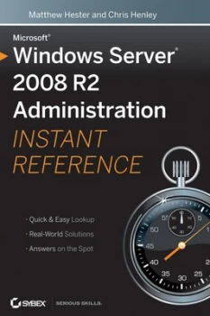 Image of Windows Server 2008 R2 Administration Instant Reference by Matthew Hester Paperback