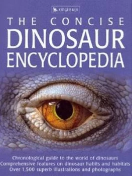Image of The Concise Dinosaur Encyclopedia by David Burnie and John Sibbick Hardback