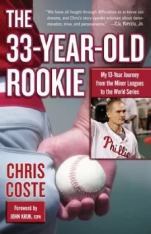 Image of The 33-year-old rookie by Chris Coste