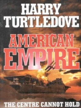 Image of American Empire by Harry Turtledove Hardback