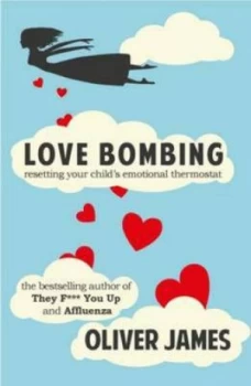 Image of Love Bombing by Oliver James Paperback