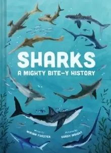 Image of Sharks: A Mighty Bite-y History