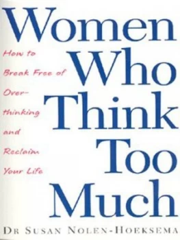 Image of Women Who Think Too Much by Susan Nolen-Hoeksema Paperback