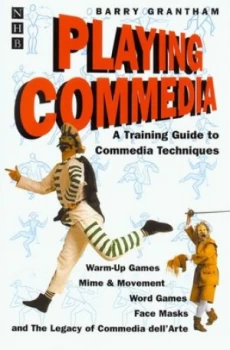 Image of Playing Commedia by Barry Grantham Paperback