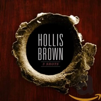 Image of Hollis Brown - 3 Shots CD