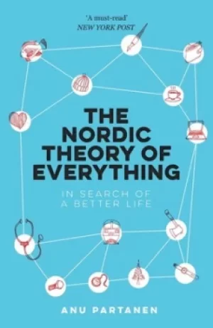 Image of The Nordic theory of everything by Anu Partanen