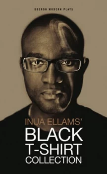 Image of Inua Ellams Black T-Shirt Collection by Inua Ellams Paperback