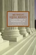 Image of between equal rights a marxist theory of international law