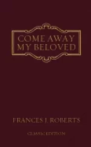 Image of come away my beloved original edition