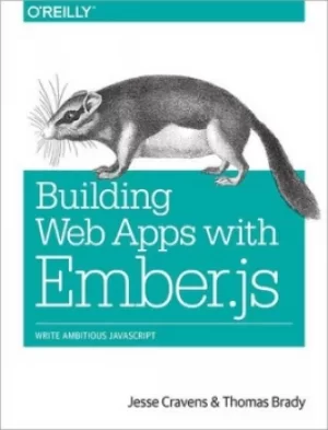 Image of Building Web applications with Emberjs by Jesse Cravens