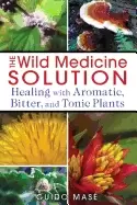 Image of wild medicine solution healing with aromatic bitter and tonic plants