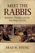 Image of meet the rabbis rabbinic thought and the teachings of jesus