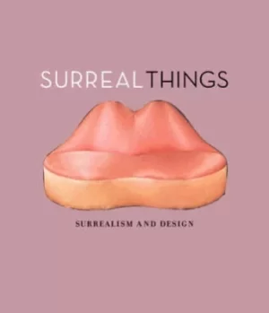 Image of Surreal things by Ghislaine Wood