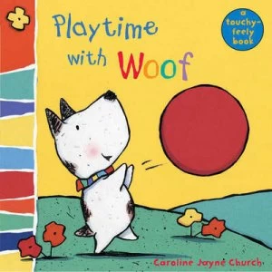 Image of Playtime with Woof by Caroline Jayne Church Book