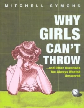 Image of Why Girls Cant Throw by Mitchell Symons Hardback