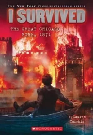 Image of I survived the Great Chicago Fire 1871 by Lauren Tarshis