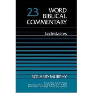 Image of Word Biblical Commentary: Ecclesiastes - Roland E. Murphy - Hardback - Used