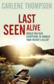 Image of Last Seen Alive by Carlene Thompson Paperback