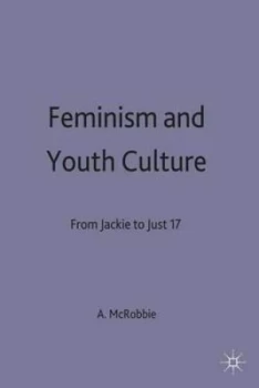 Image of Feminism and Youth Culture by A. Mcrobbie Book
