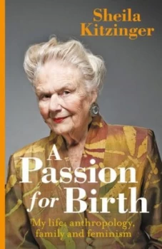 Image of A Passion for Birth by Sheila Kitzinger Hardback