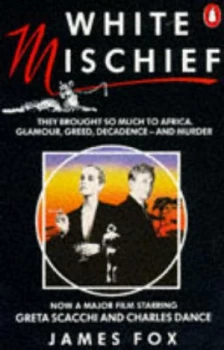 Image of White Mischief by James Fox Book