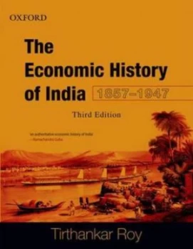 Image of The Economic History of India 1857-1947 by Tirthankar Roy Book